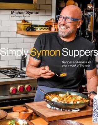 Simply Symon Suppers  by Michael Symon,  Douglas Trattner