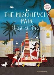 The Mischievous Pair. Quest at Night by Mieke Goethals