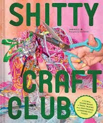 Shitty Craft Club by Sam Reece