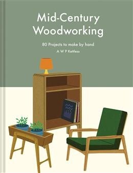 Mid-century Woodworking by A.W.P. Kettless