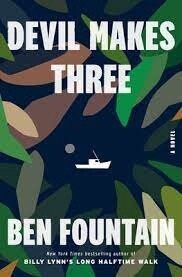 Devil Makes Three  by Ben Fountain