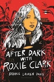 After Dark with Roxie Clark by Brooke Lauren Davis