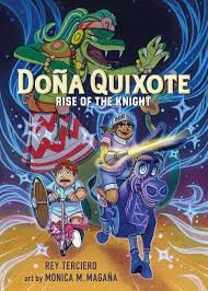 Dona Quixote: Rise of the Knight by Rey Terciero