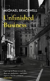 Unfinished Business by  Michael Bracewell