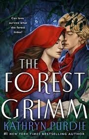 The Forest Grimm by Kathryn Purdie