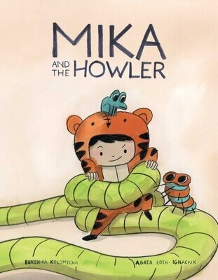 Mika and the Howler by Agata Loth-Ignaciuk