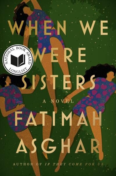 When We Were Sisters by  Fatimah Asghar
