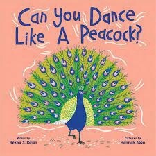 Can You Dance Like a Peacock? by Rekha Rajan