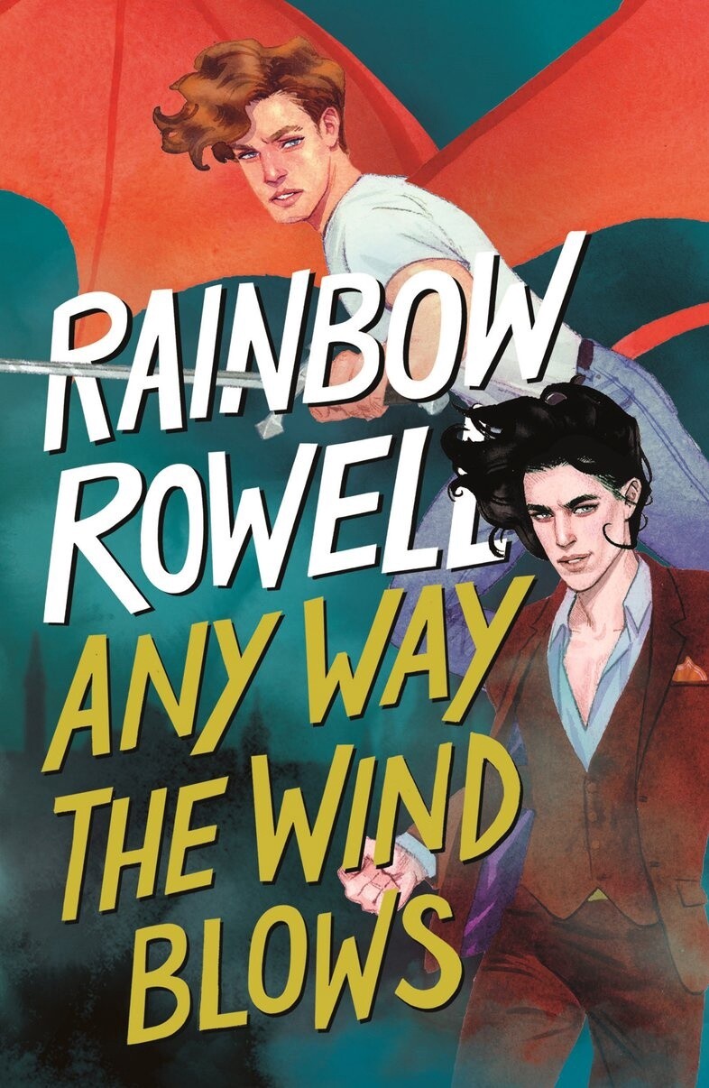 Any Way the Wind Blows by Rainbow Rowell