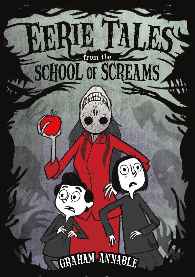 Eerie Tales from the School of Screams by Graham Annable