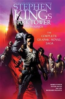 Stephen King&#39;s The Dark Tower: Beginnings Omnibus by Stephen King,  Peter David, Robin Furth,  Jae Lee, Richard Isanove