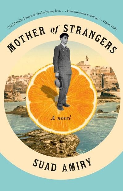 Mother of Strangers by  Suad Amiry