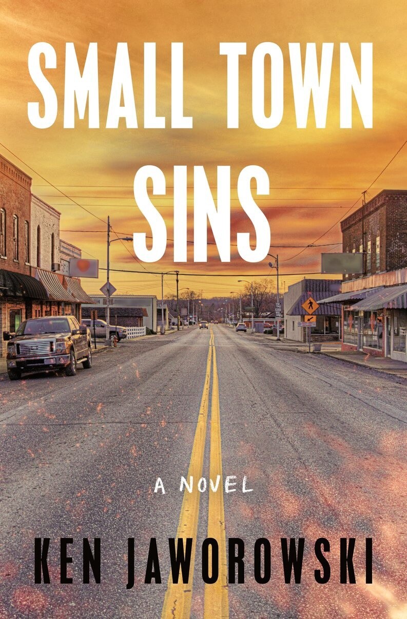 Small Town Sins by Ken Jaworowski