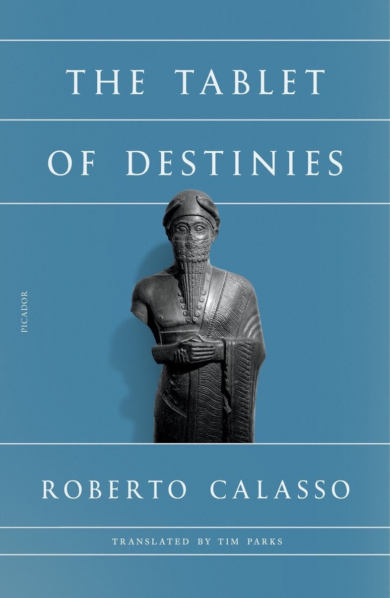 The Tablet of Destinies by Roberto Calasso