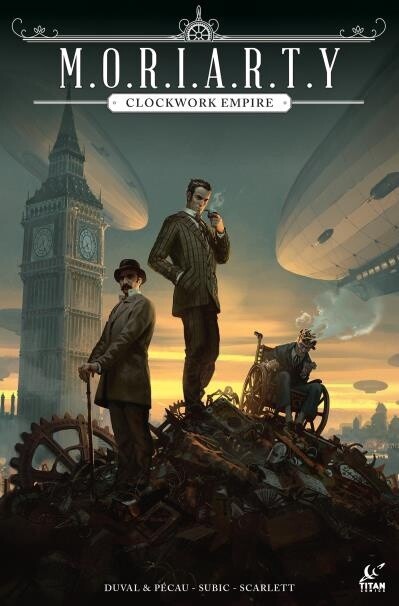 Moriarty: Clockwork Empire by Fred Duval, Jean-Pierre Pecau