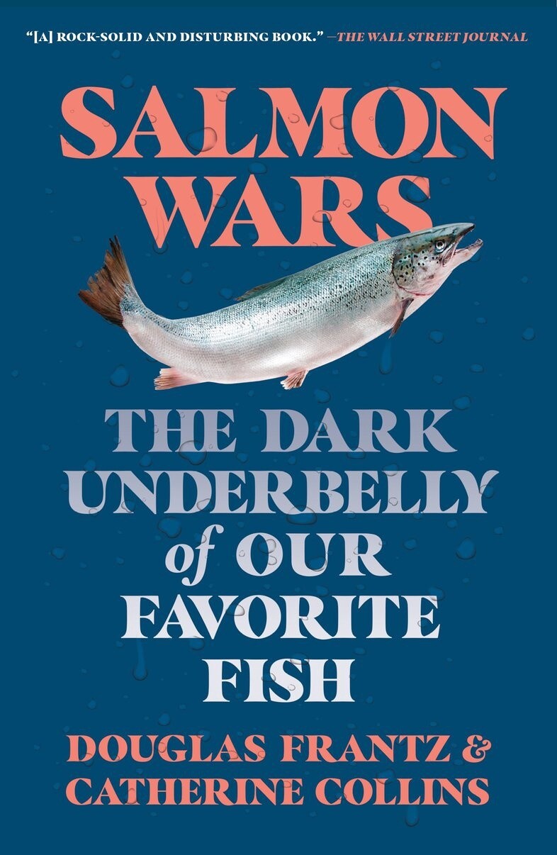 Salmon Wars by Catherine Collins and Douglas Frantz