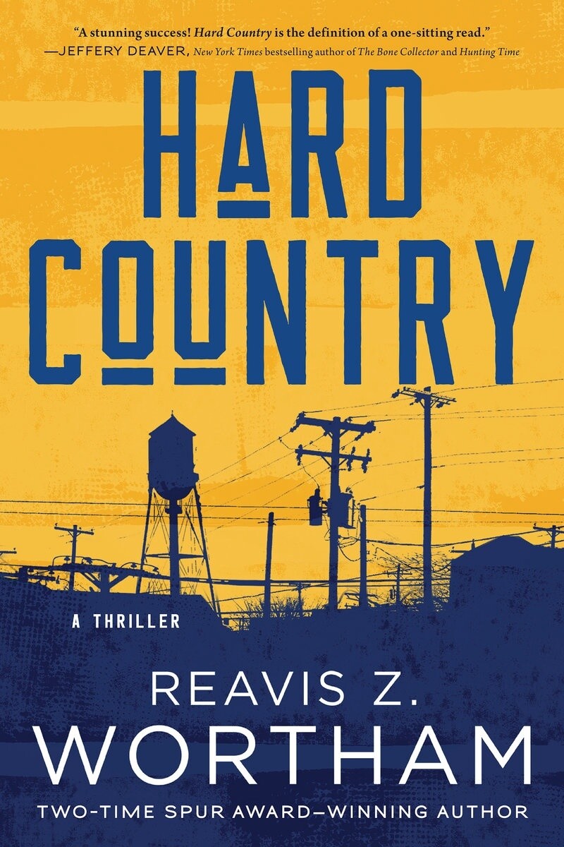 Hard Country by Reavis Wortham