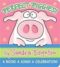 Perfect Piggies! by Sandra Boynton