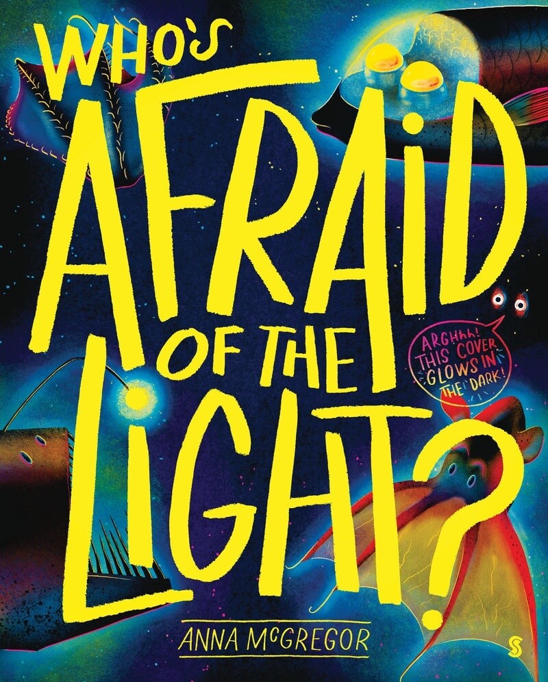 Whos Afraid of the Light? by Anna McGregor