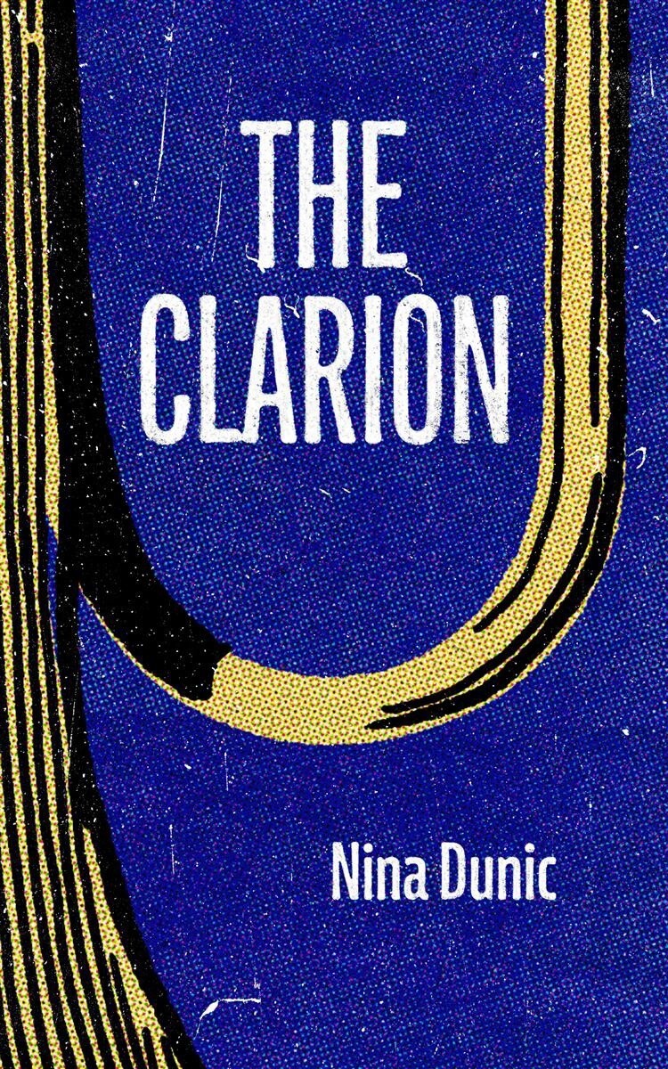 The Clarion by  Nina Dunic
