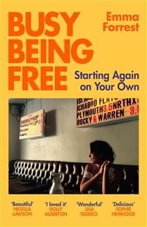 Busy Being Free Own by Emma Forrest