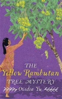 The Yellow Rambutan Tree Mystery by Ovidia Yu