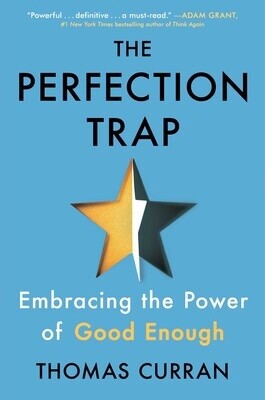 The Perfection Trap by Thomas Curran