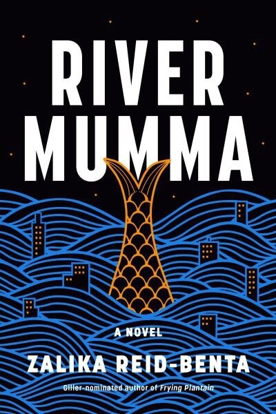 River Mumma by Zalika Reid-Benta