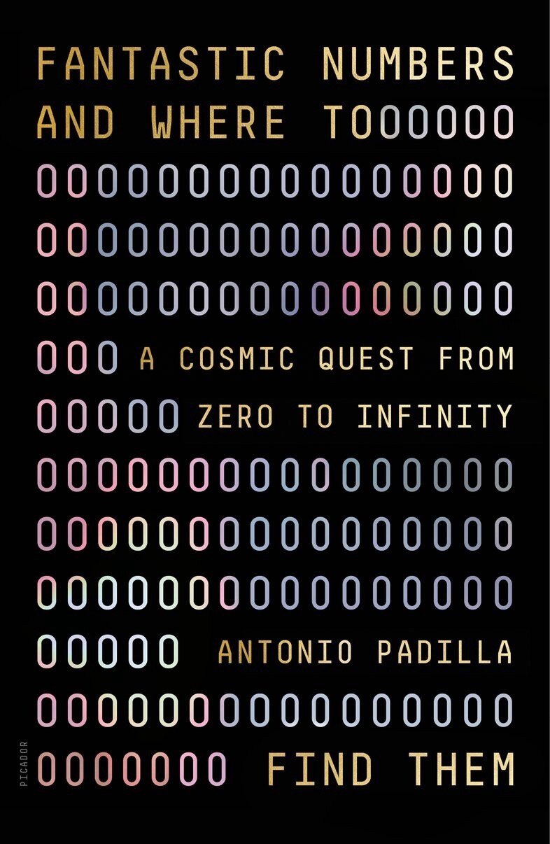 Fantastic Numbers and Where to Find Them by Antonio Padilla