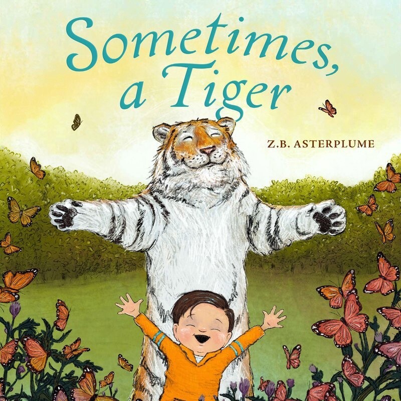 Sometimes, a Tiger by Z.B. Asterplume