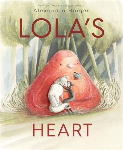 Lola&#39;s Heart by  Alexandra Boiger