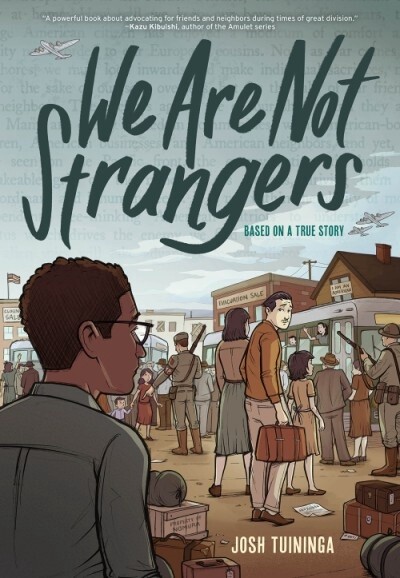WE ARE NOT STRANGERS By Josh Tuininga