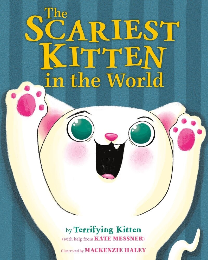 The Scariest Kitten in the World by Kate Messner