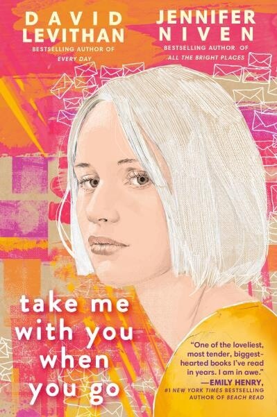 Take Me With You When You Go by David Levithan, Jennifer Niven