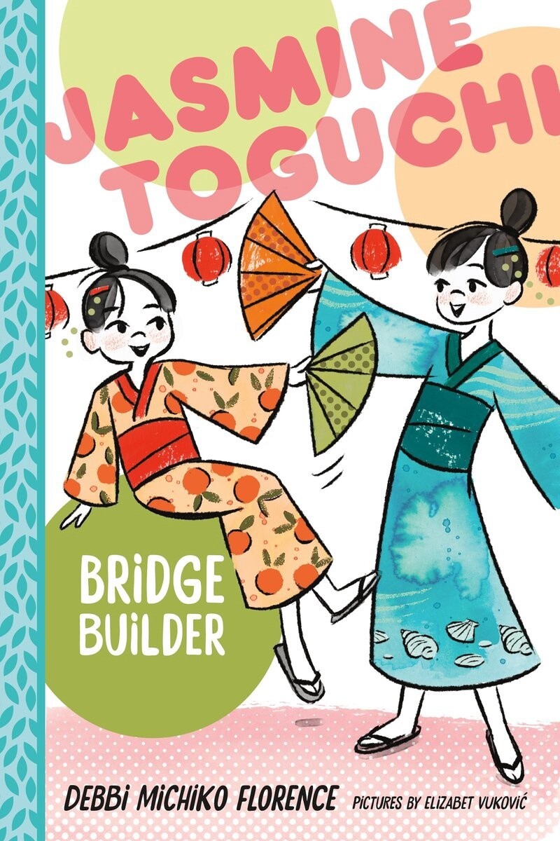 Jasmine Toguchi, Bridge Builder by Debbi Michiko Florence