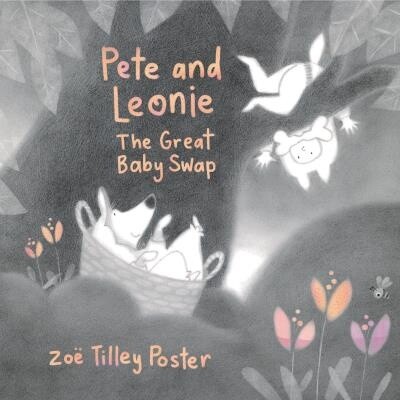 Pete and Leonie The Great Baby Swap by Zoë Tilley Poster