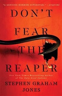 Don&#39;t Fear the Reaper by Stephen Graham Jones