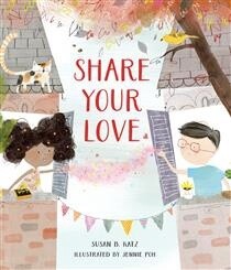 Share Your Love by  Susan B. Katz