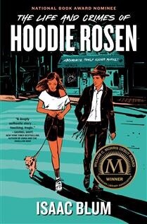 The Life and Crimes of Hoodie Rosen by  Isaac Blum