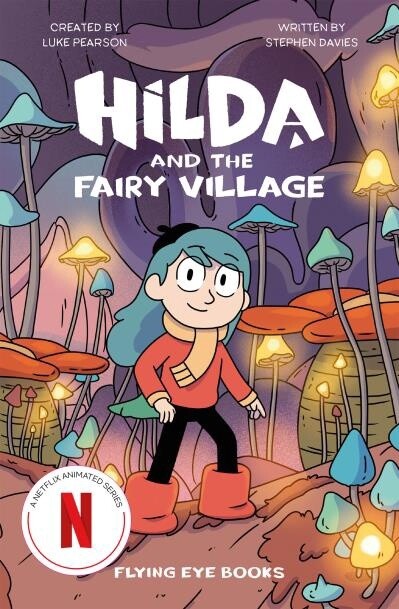 Hilda and the Fairy Village by  Luke Pearson,  Stephen Davies
