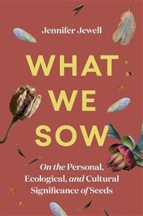 What We Sow by Jennifer Jewell