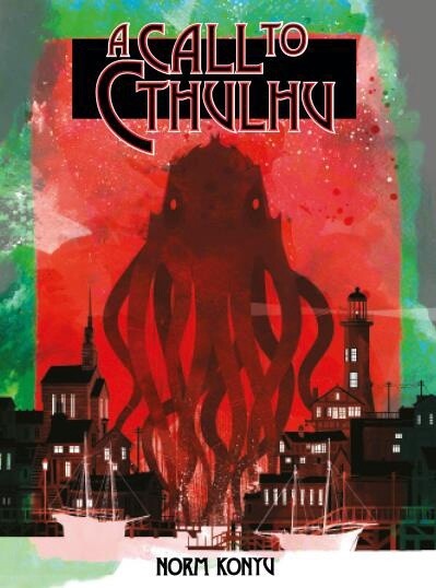 A Call To Cthulhu by Norm Konyu