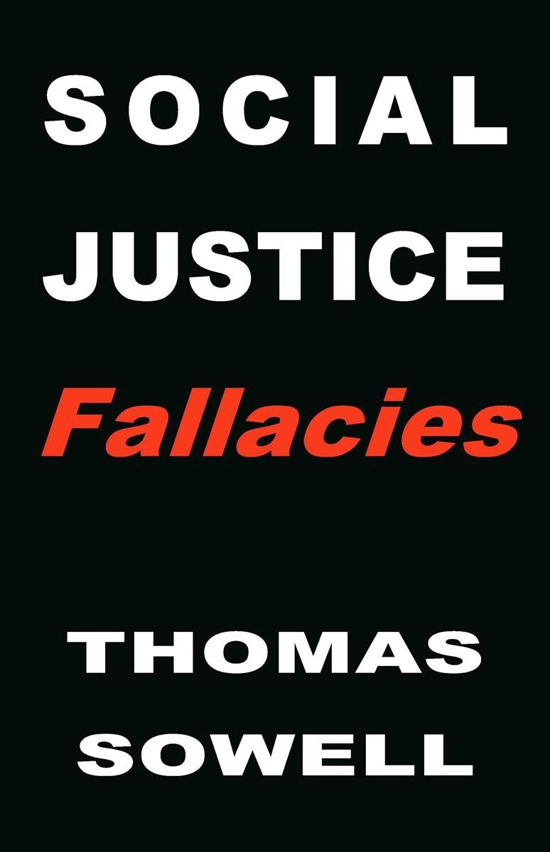 Social Justice Fallacies by Thomas Sowell