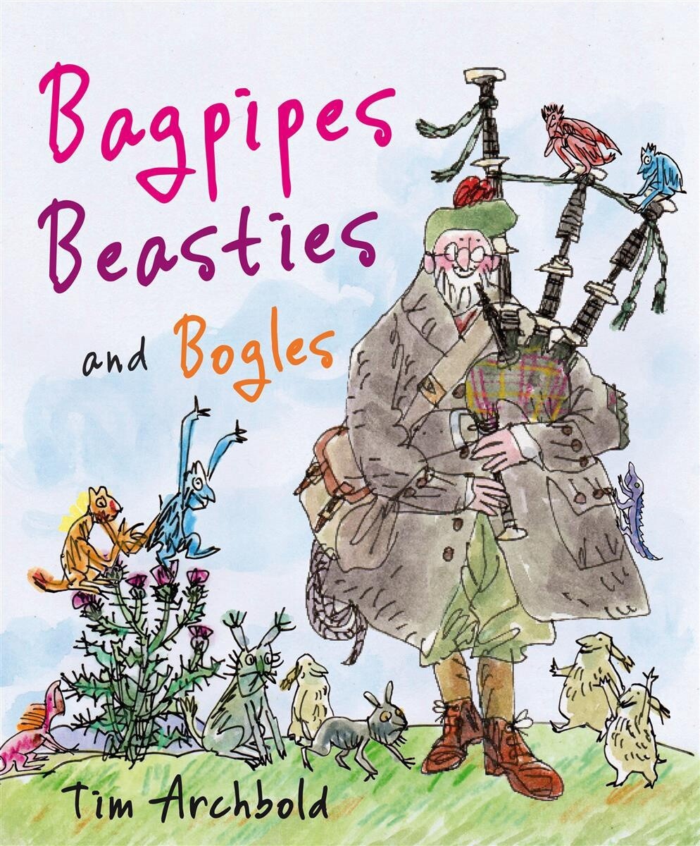 Bagpipes, Beasties and Bogles by Tim Archbold