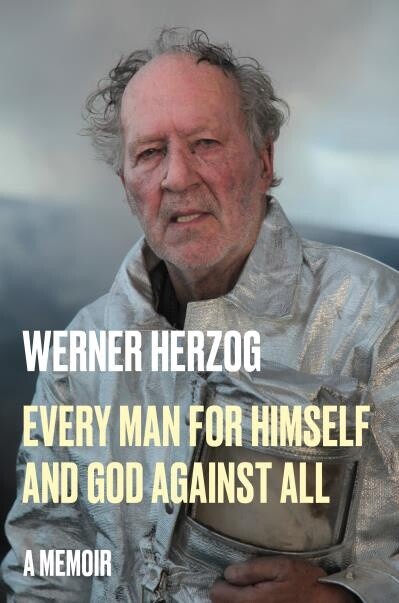 Every Man for Himself and God Against All by Werner Herzog