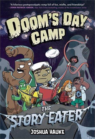 Doom&#39;s Day Camp: The Story Eater By by Joshua Hauke