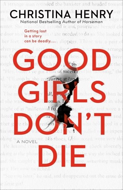 Good Girls Don&#39;t Die by Christina Henry