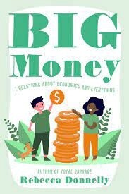 Big Money by Rebecca Donnelly