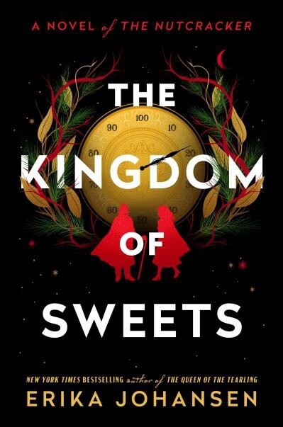 The Kingdom of Sweets by  Erika Johansen