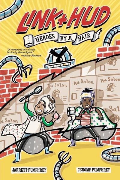 Link + Hud: Heroes by a Hair  by Jarrett Pumphrey,  Jerome Pumphrey
